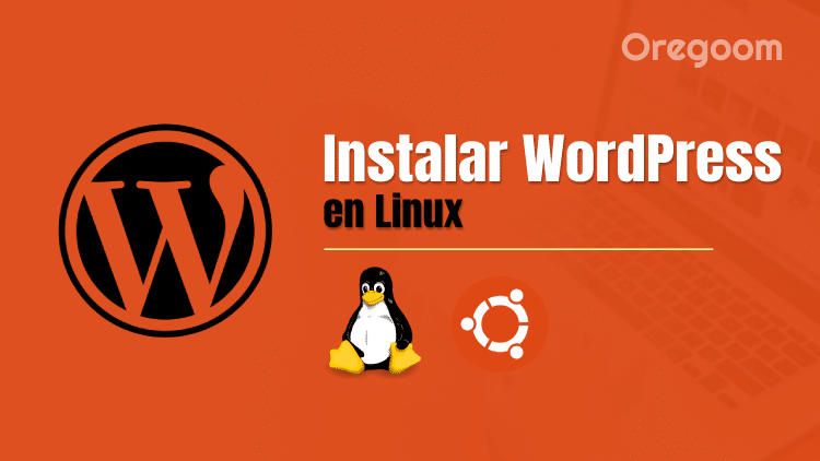 Cómo Instalar WordPress en Linux Paso a Paso